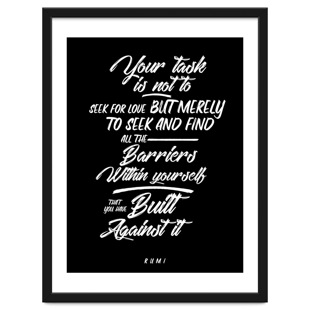 Don't Seek For Love - Rumi Quote Typography