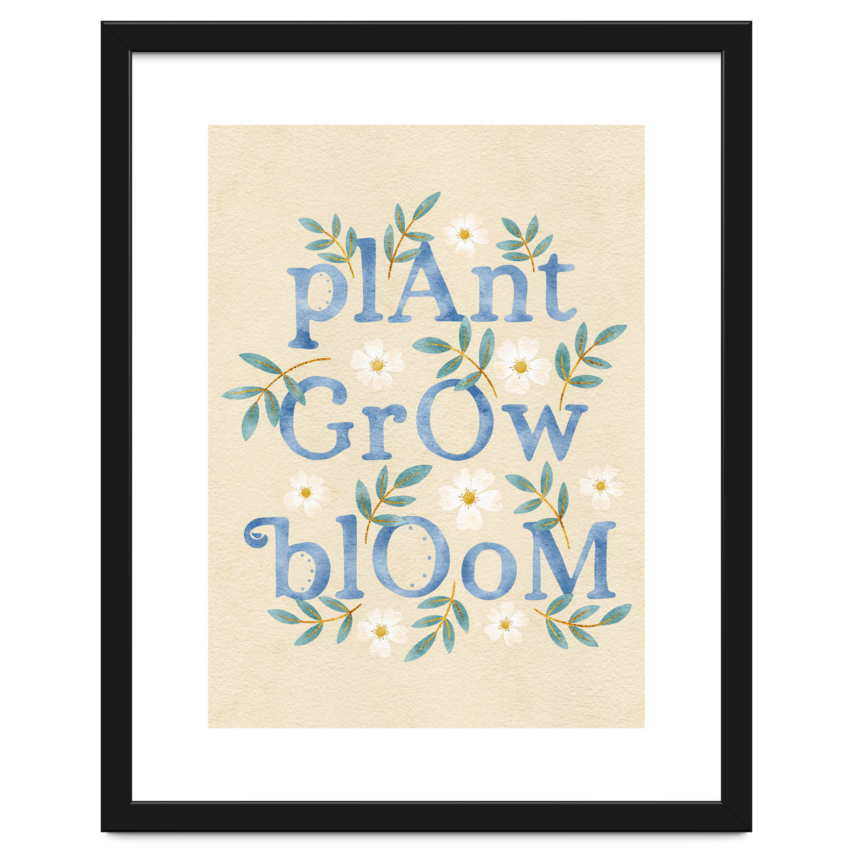 Plant, Grow, Bloom