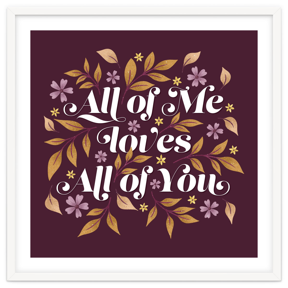 All Of Me Loves All Of You