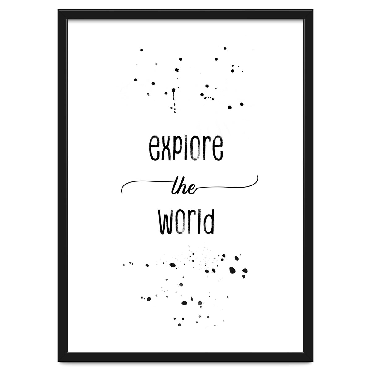 Explore the world