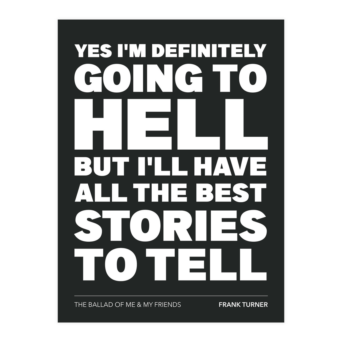 Frank Turner - The Ballad Of Me & My Friends (Print Only)