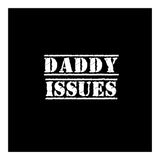 Daddy issues (Print Only) thumbnail