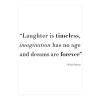 Laughter, Imagination, Dreams, Quote Disney (Print Only)