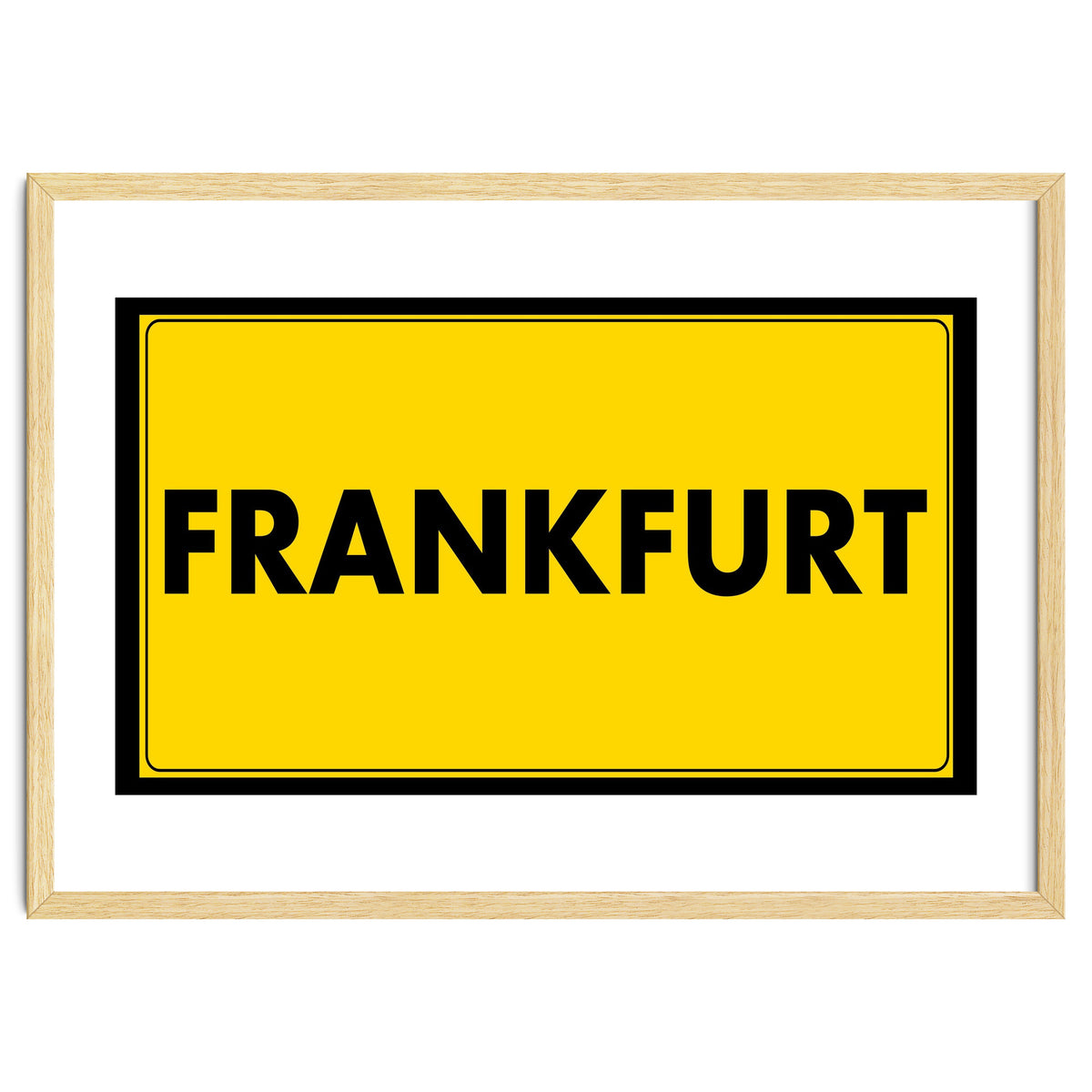 Let`s go to Frankfurt, Germany! Yellow road sign