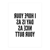 I Hope Your Day Is As Nice As Your Butt Mirror (Print Only) thumbnail