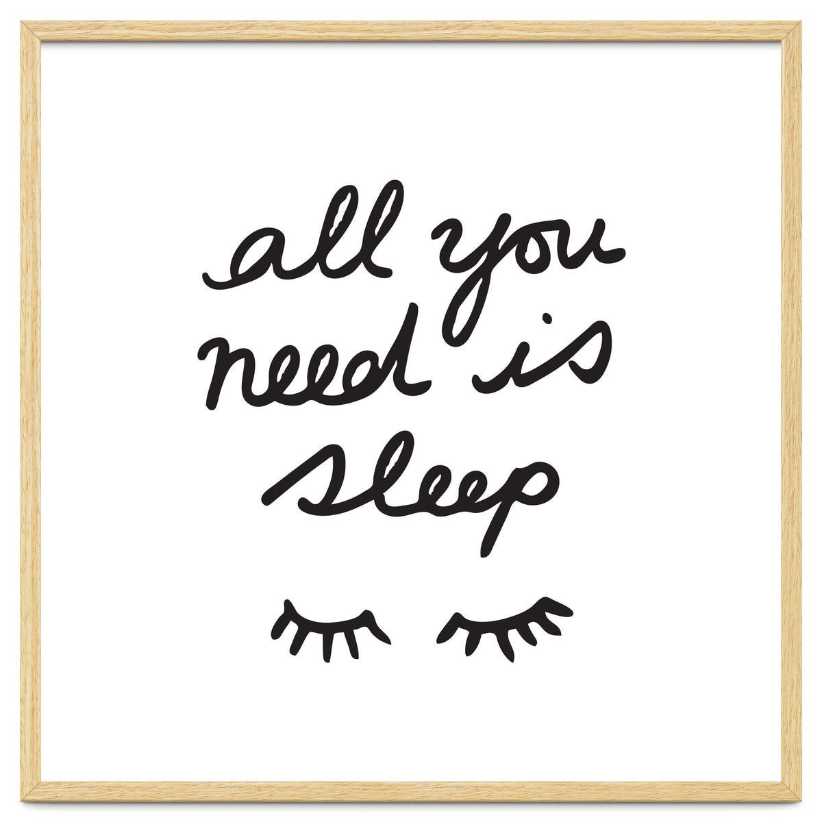 All You Need Is Sleep