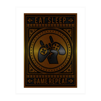 Eat Sleep Game Repeat (Print Only)