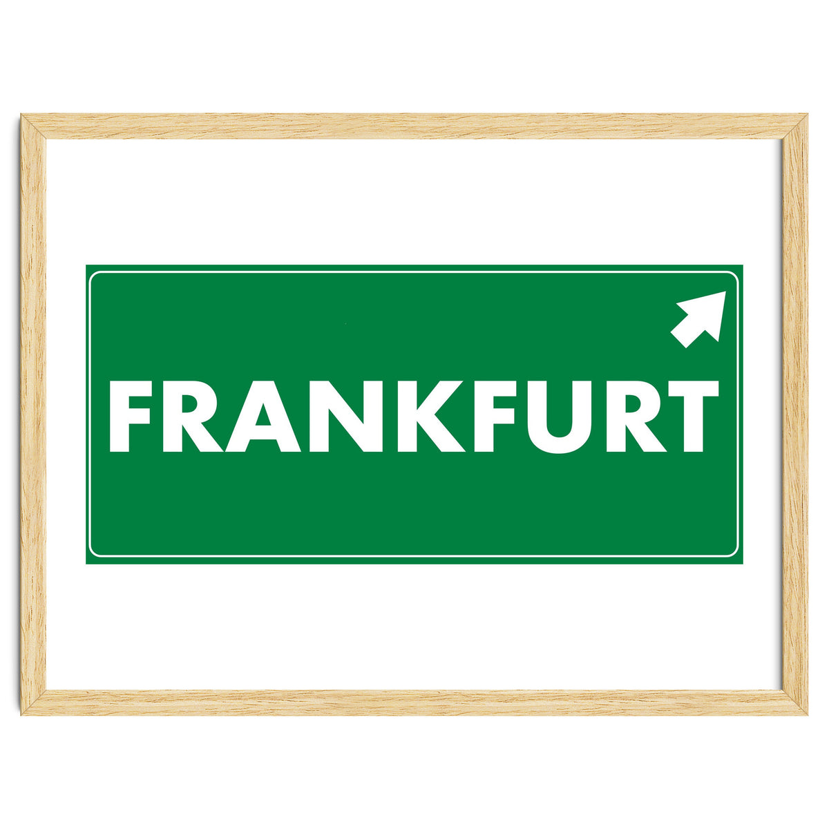 Let`s go to Frankfurt, Germany! Green road sign