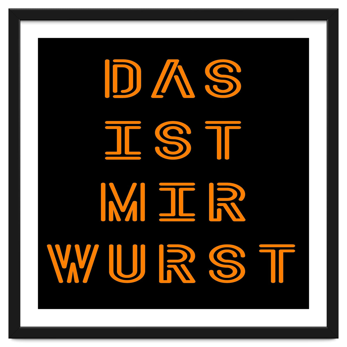 Das Ist Mir Wurst - German saying