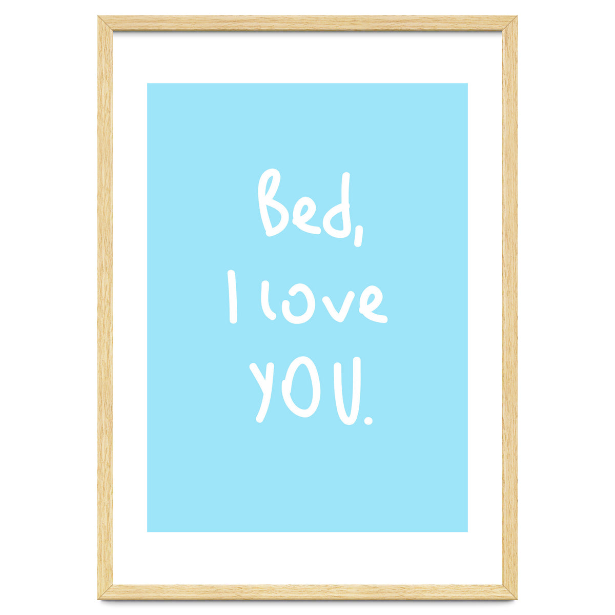 Bed I Love You