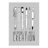 Weapons Of Mass Creation - Grey (Print Only) thumbnail