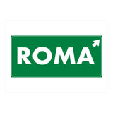 Let`s go to Roma, Italy! Road sign (Print Only) thumbnail
