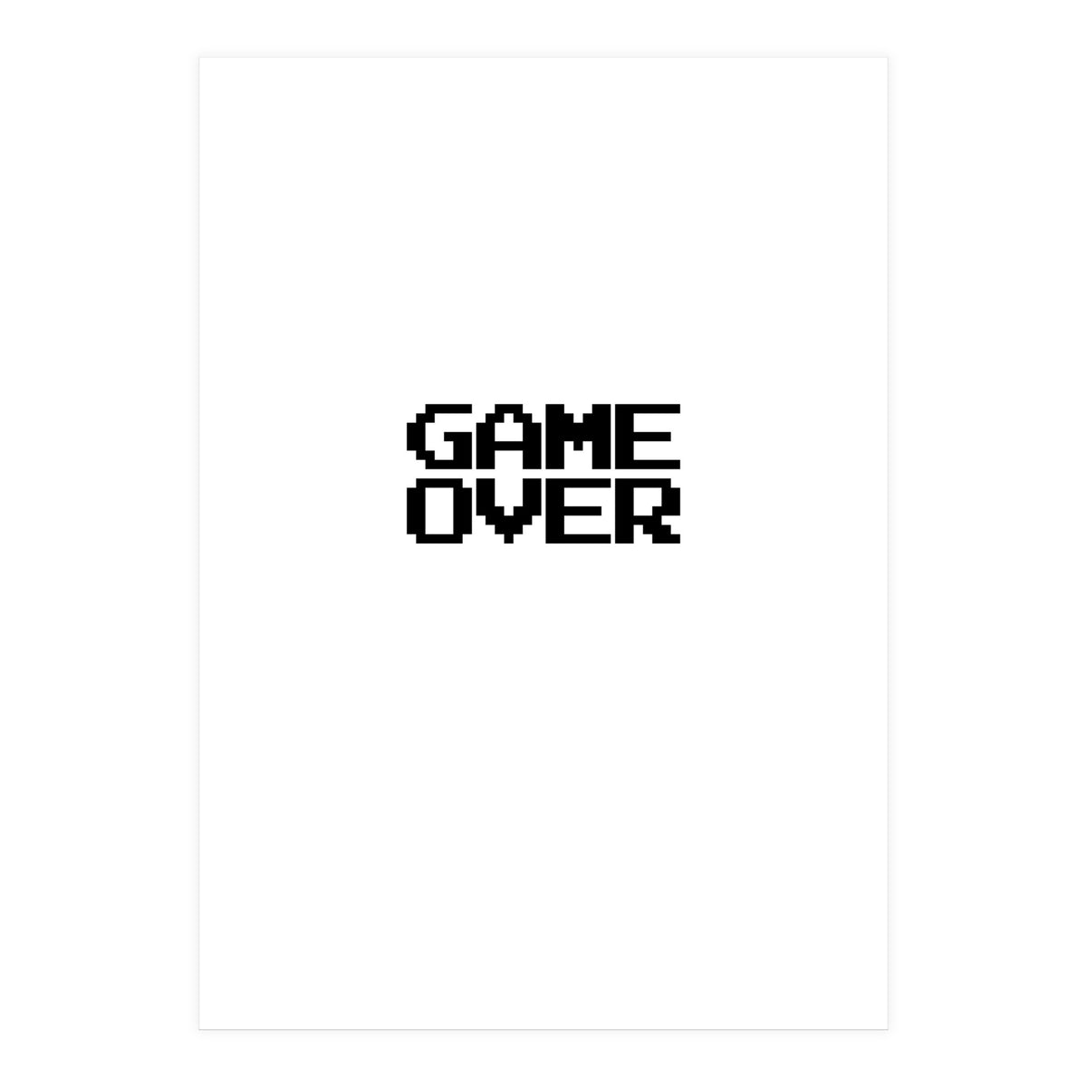 GAME OVER (Print Only)