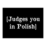 Judges You In Polish (Print Only) thumbnail
