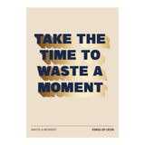 Kings Of Leon - Waste A Moment (Print Only) thumbnail
