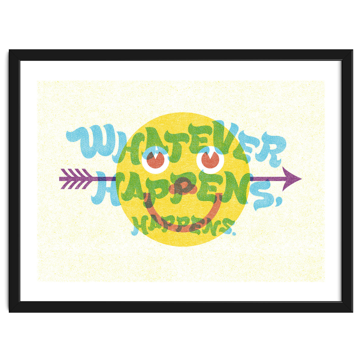 Whatever Happens Happens