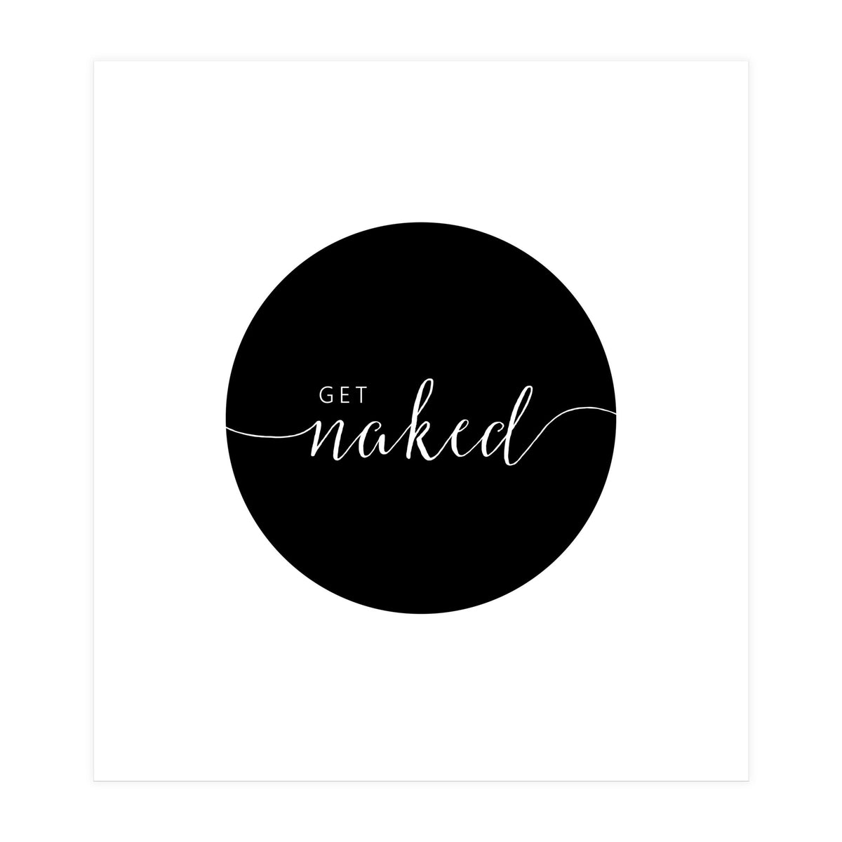 Get Naked (Print Only)