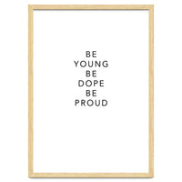 YOUNG, DOPE AND PROUD