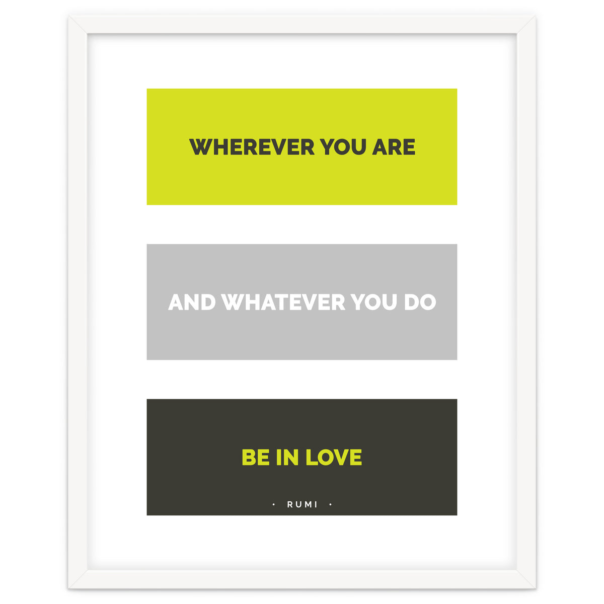 Be In Love - Rumi Quote Typography