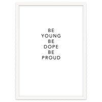 YOUNG, DOPE AND PROUD