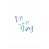Do Your Thing (Print Only) thumbnail