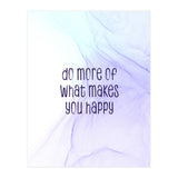 Do more of what makes you happy | floating colors (Print Only) thumbnail