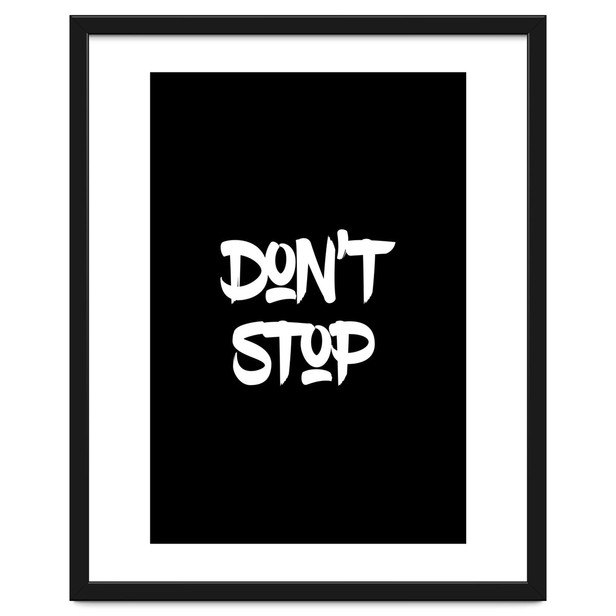 Modern Minimalist Typography Don't Stop