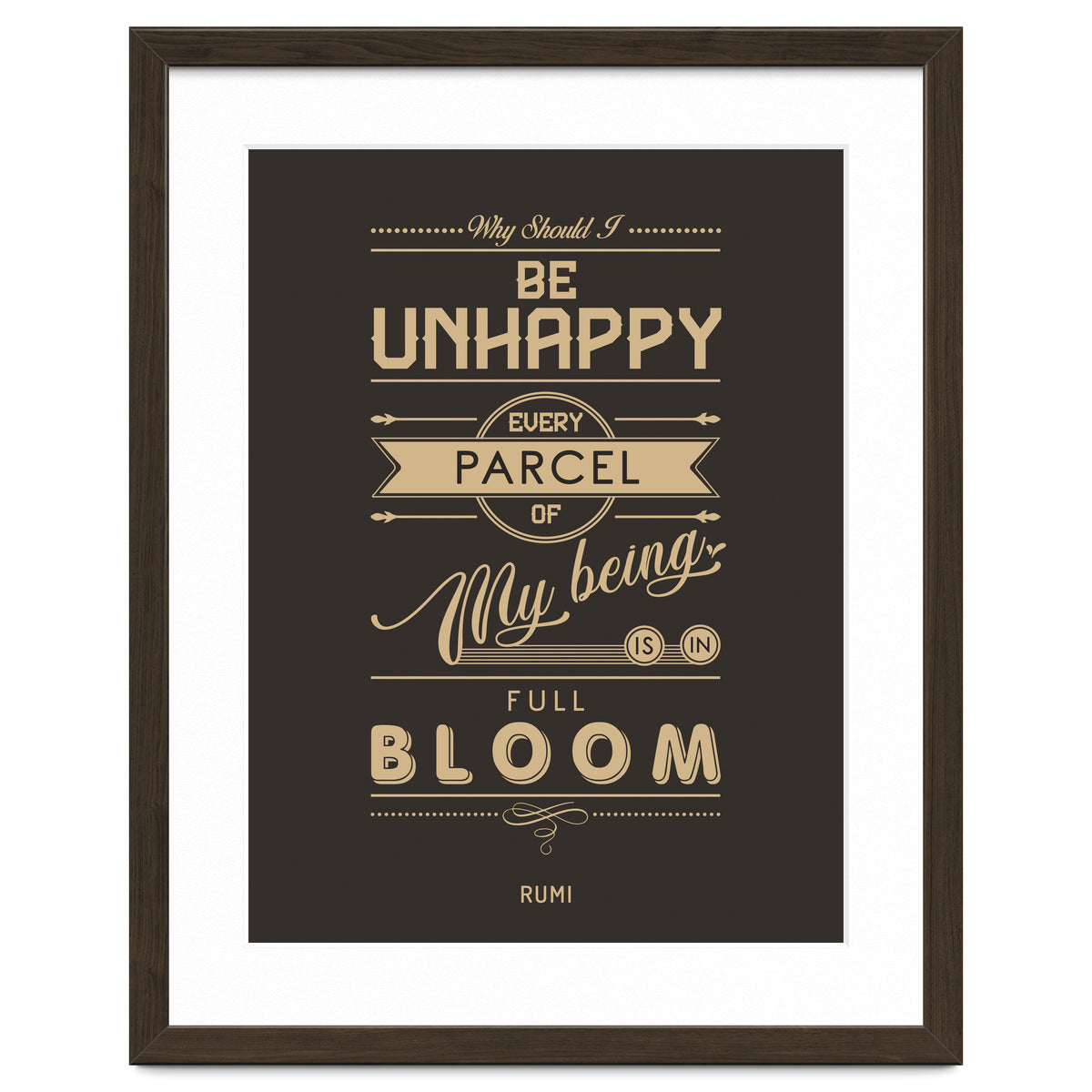 My Being Is In Full Bloom - Rumi Quote Typography