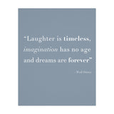 Laughter, Imagination, Dreams, Quote Disney Blue (Print Only) thumbnail