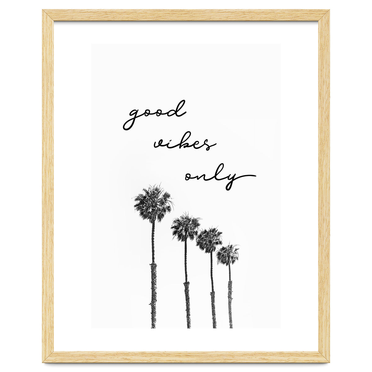 GOOD VIBES ONLY Dreaming under palm trees