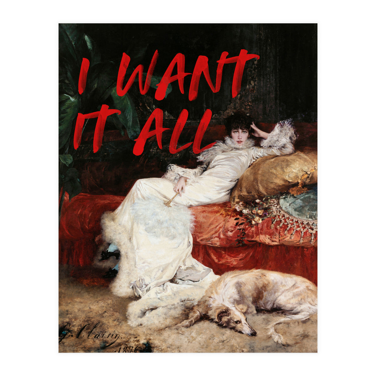 I Want It All (Print Only)
