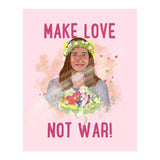 Make Love Not War (Print Only) thumbnail