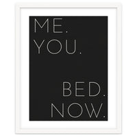 Me You Bed Now Black