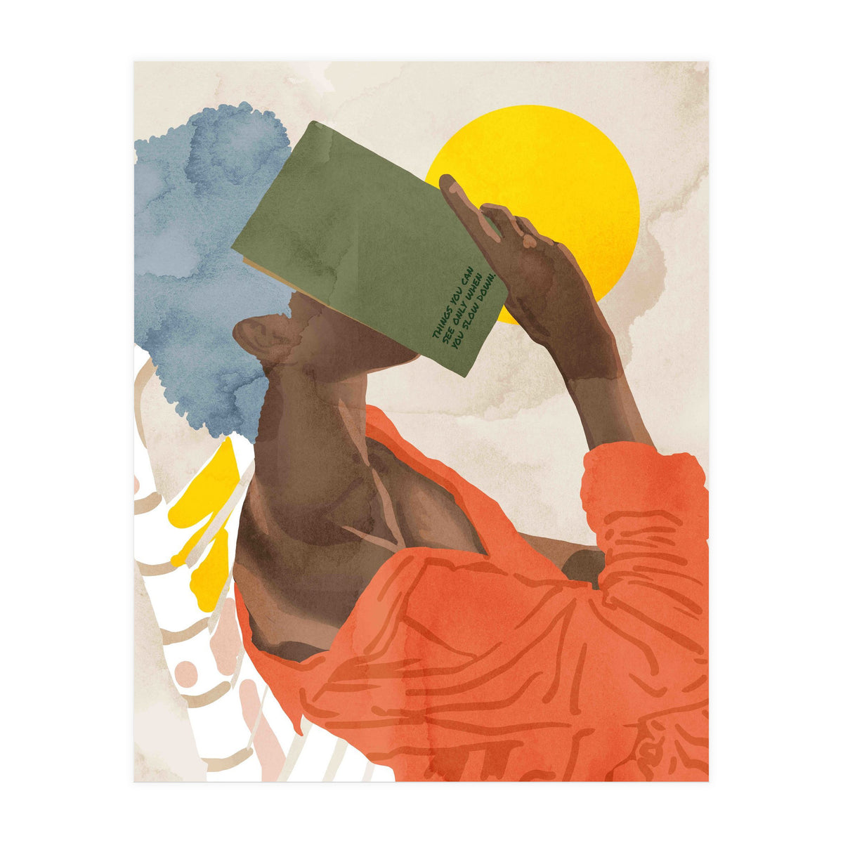 The Things You Can See Only When You Slow Down (Print Only)