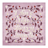 I Love You Berry Much (Print Only) thumbnail