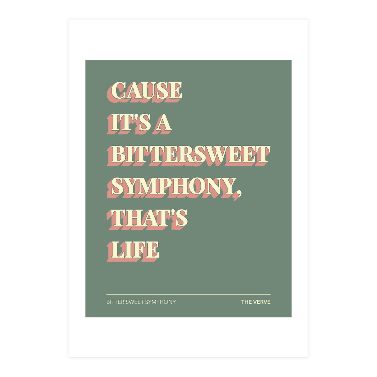 The Verve - Bitter Sweet Symphony (Print Only)