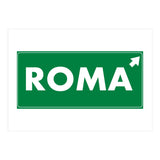 Let`s go to Roma, Italy! Road sign (Print Only) thumbnail