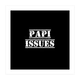 Papi Issues - Latin daddy issues (Print Only) thumbnail