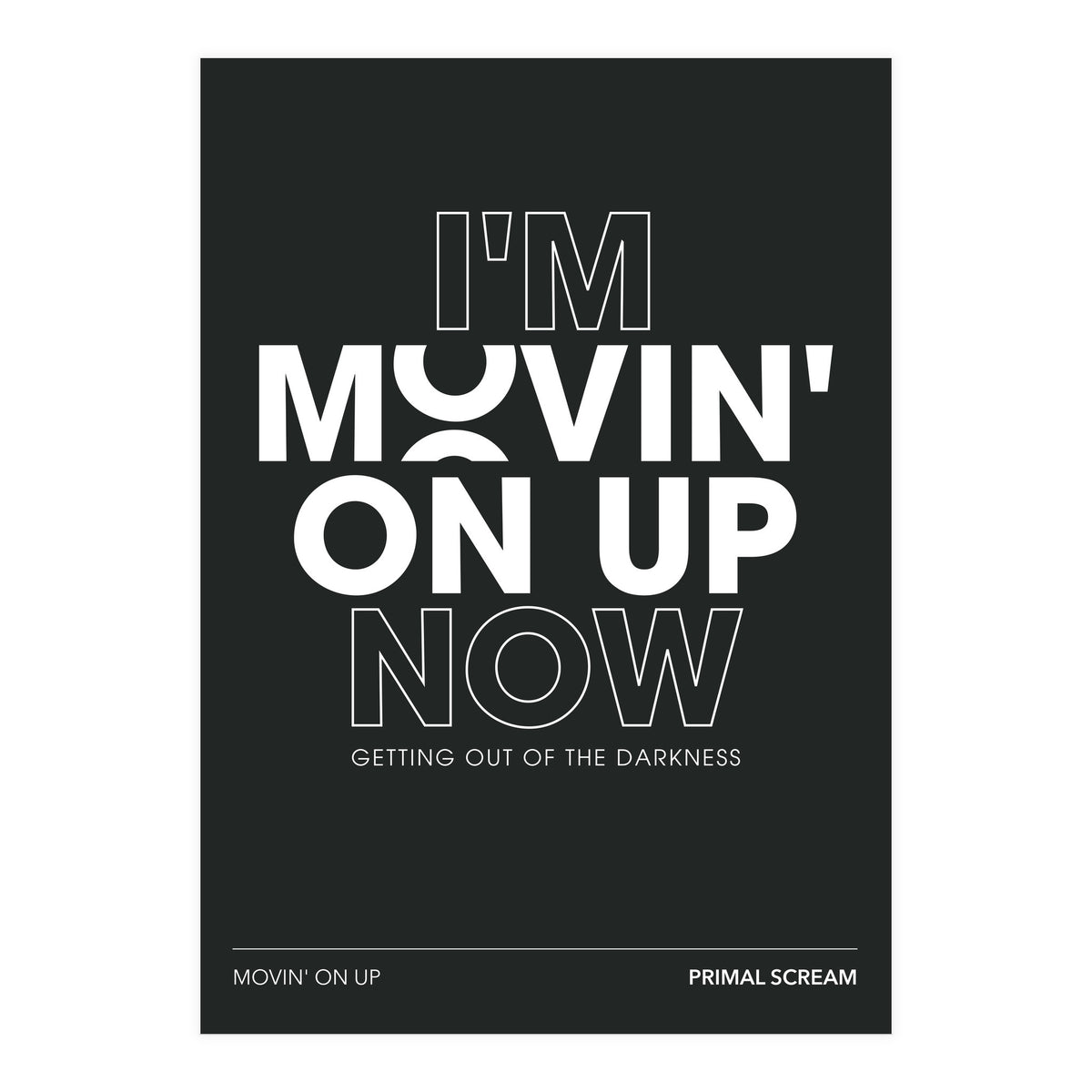 Primal Scream - Movin On Up (Print Only)