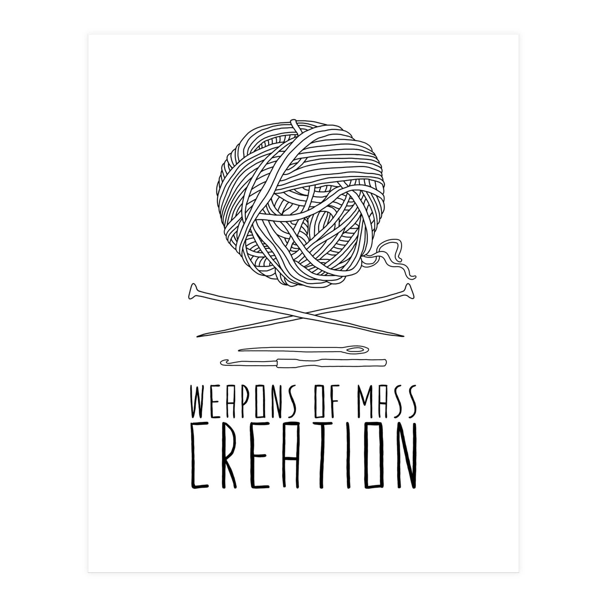 Weapons Of Mass Creation - Knitting (Print Only)