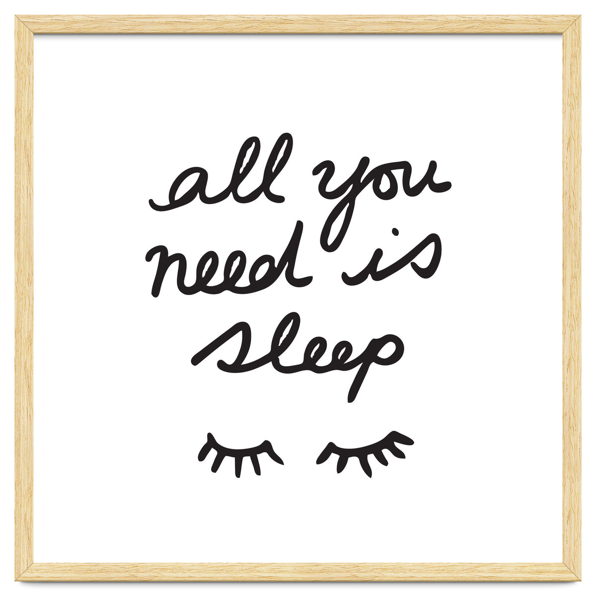 All You Need Is Sleep