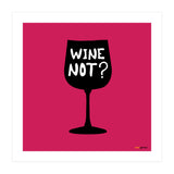 Wine Not (Print Only) thumbnail