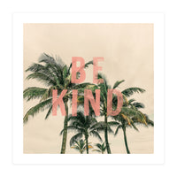 Be Kind Palm  (Print Only)