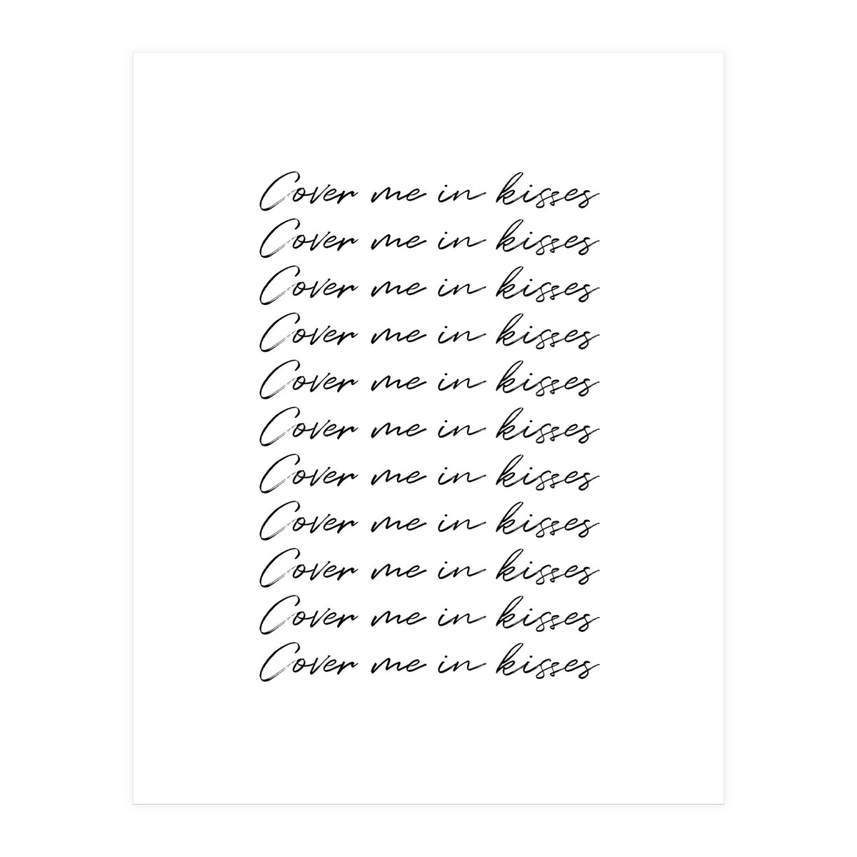 Cover Me In Kisses (Print Only)