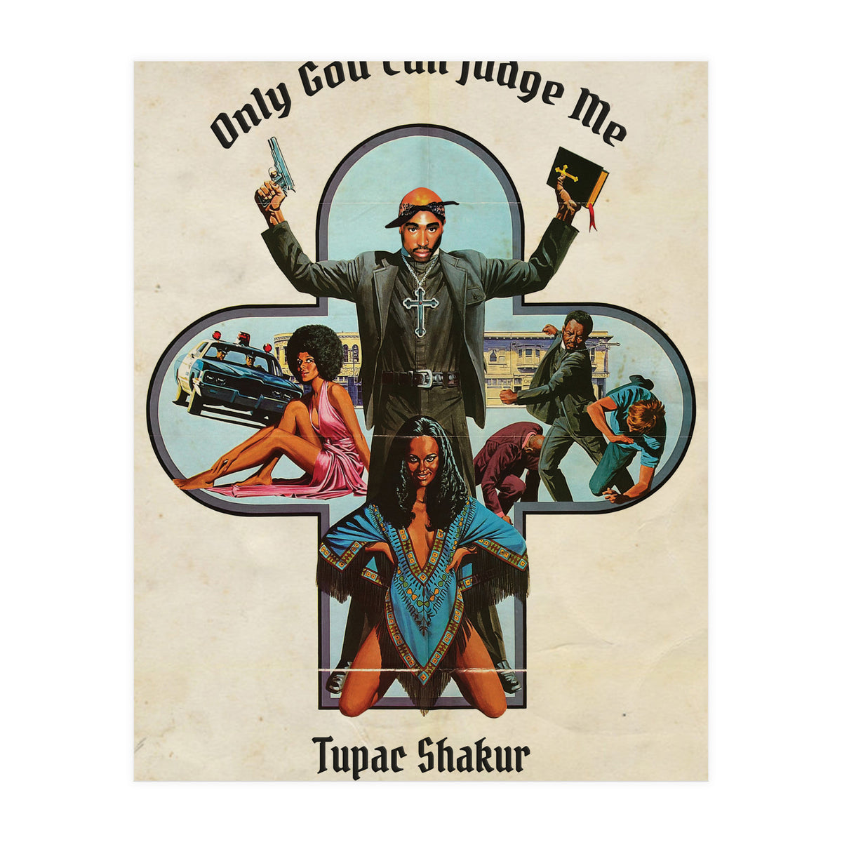 Only God Can Judge Me (Print Only)