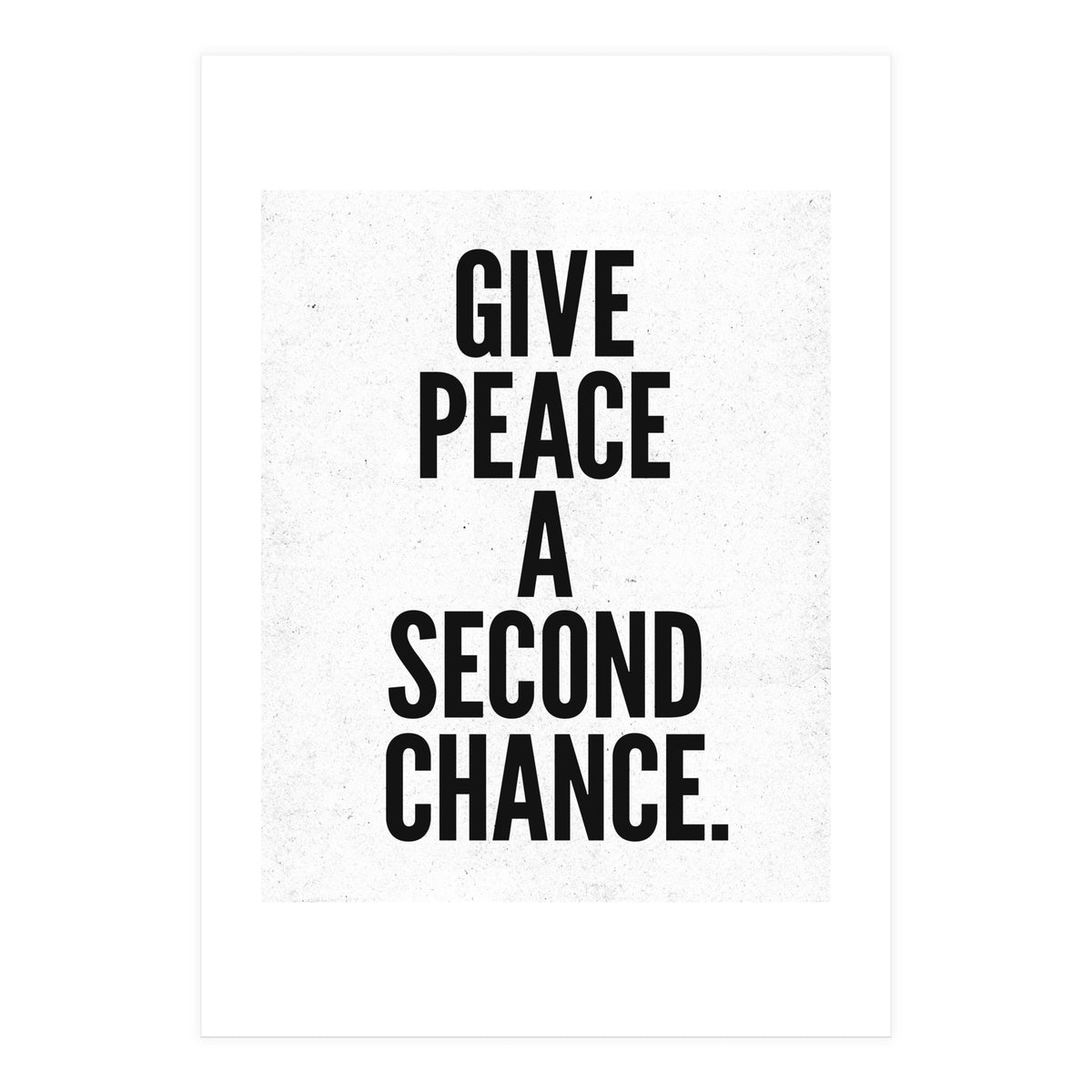 Give Peace A Second Chance (Print Only)