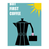 BUT FIRST COFFEE (Print Only) thumbnail
