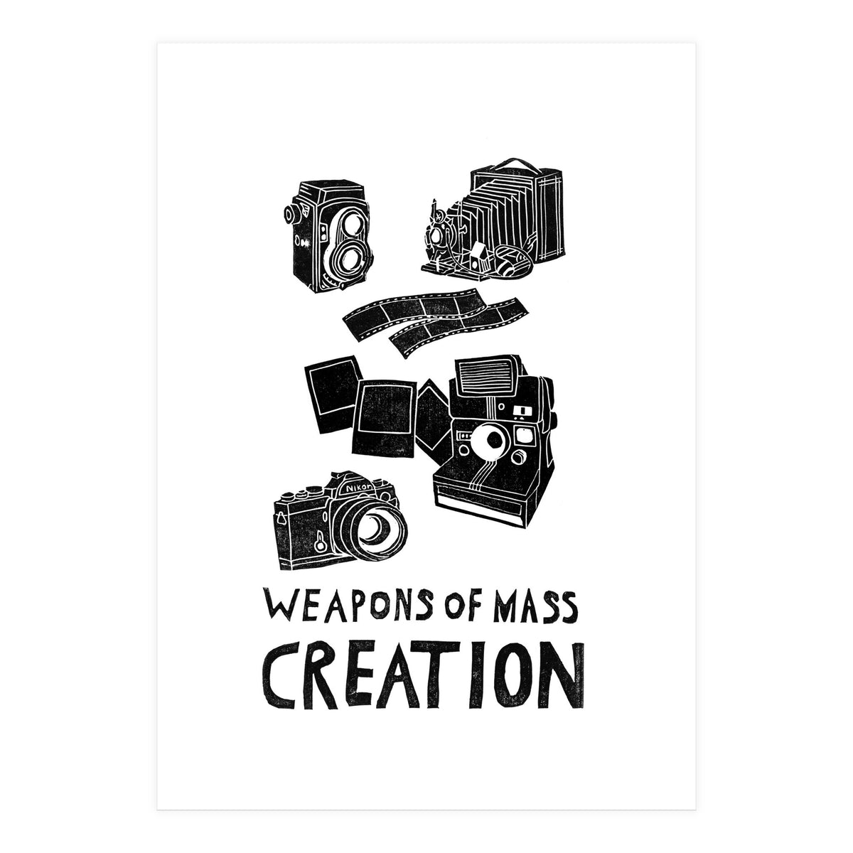Weapons Of Mass Creation - Photography  (Print Only)