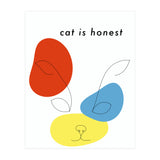 cat is honest (Print Only) thumbnail