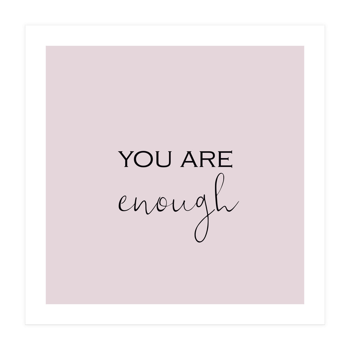 Enough  (Print Only)